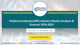 Polybenzimidazoles(PBI) Industry Market Analysis & Forecast 2018-2023