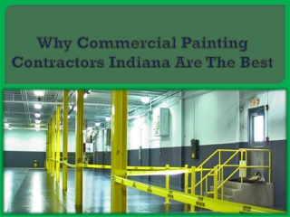 Why Commercial Painting Contractors Indiana Are The Best