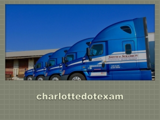Dot Exam for Commercial Drivers in Charlotte, North Carolina