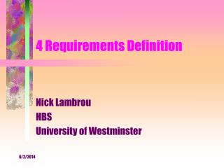 4 Requirements Definition