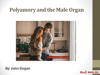 Polyamory and the Male Organ