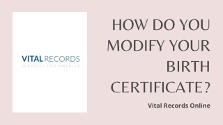 How Do You Modify Your Birth Certificate?