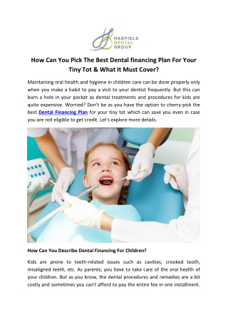 How Can You Pick The Best Dental financing Plan For Your Tiny Tot & What It Must Cover?