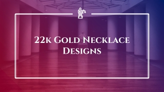 22k Gold Necklace Designs