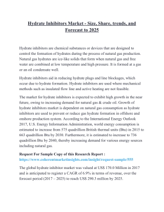 Hydrate Inhibitors Market - Size, Share, trends, and Forecast to 2025