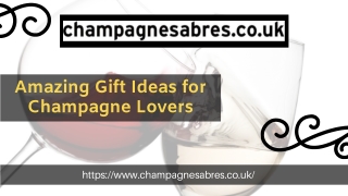 Champagne Sabres Makes The Amazing Gift For Sabering Lovers