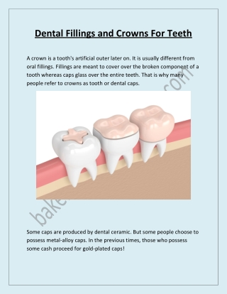 Dental fillings and crowns for teeth