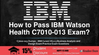 IBM Watson Health C7010-013 Questions and Answers Practice Test