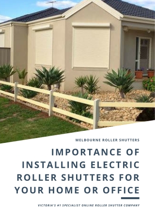 Importance of Installing Electric Roller Shutters for Your Home or Office