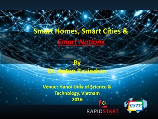 Smart Homes, Smart Cities & Smart Nations By Dr. Anton Ravindran