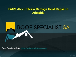 FAQS About Storm Damage Roof Repair in Adelaide