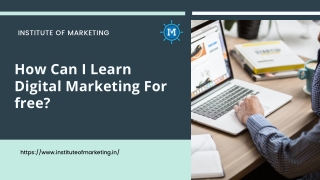 How can I Learn Digital Marketing for Free by Institute of Marketing Bangalore