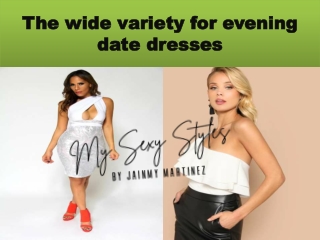 Best Evening Date Dresses For Sexy Ladies