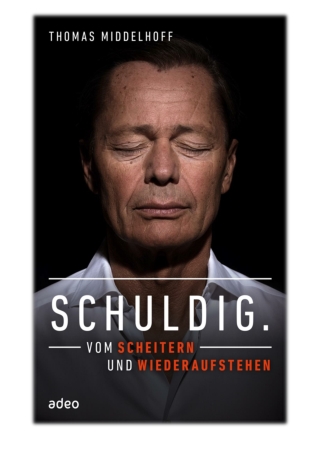 [PDF] Free Download Schuldig. By Dr. Thomas Middelhoff