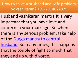 How to solve a husband and wife problem by vashikaran? 91-7014824875