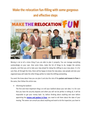 Make the relocation fun-filling with some gorgeous and effective steps