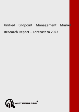 Unified Endpoint Management Market: Development Trends and Worldwide Growth 2019-2023