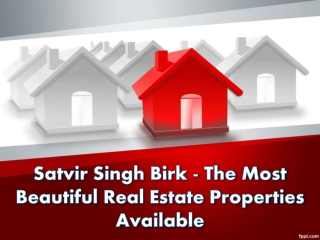 Information Real Estate Business ~ Satvir Singh Birk