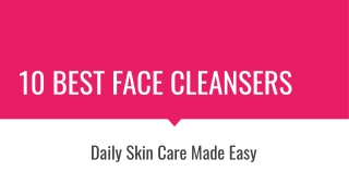 10 Best Face Cleansers