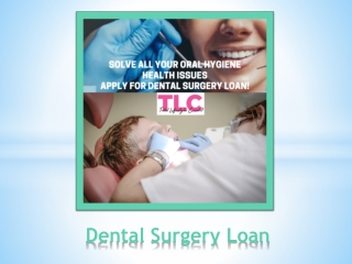 Dental Surgery Loan & Common Oral Hygiene Health Issues