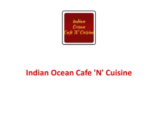 Indian Ocean Cafe 'N' Cuisine-City Beach - Order Food Online