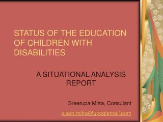 STATUS OF THE EDUCATION OF CHILDREN WITH DISABILITIES