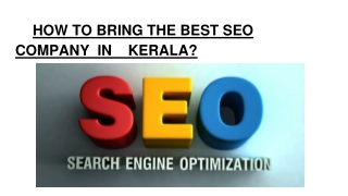 HOW TO BRING THE BEST SEO COMPANY IN KERALA