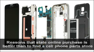 How To Find A Cell Phone Parts Store? Why Online Purchase Is Better?
