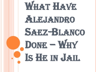 What Occurs Next with Alejandro Saez-Blanco?