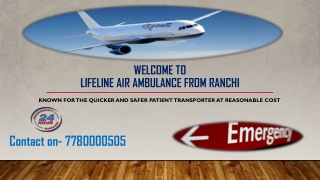 Lifeline Air Ambulance from Ranchi a Safer and Quicker Service