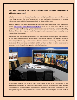 Set New Standards For Visual Collaboration Through Telepresence Video Conferencing!