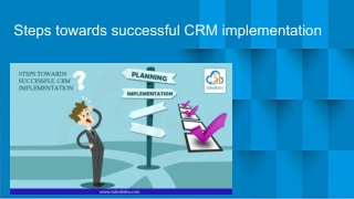 Steps Towards Successful CRM Implementation