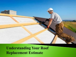 Understanding Your Roof Replacement Estimate