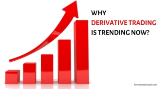 Why Derivative Trading is Trending Now - Investment Excel