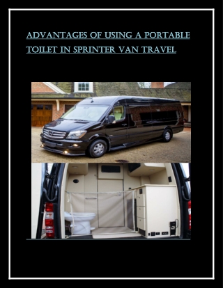 Advantages of using a portable toilet in Sprinter Van Travel