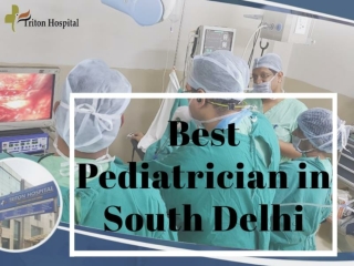 Best Pediatrician in South Delhi - Best Hospitals in South Delhi