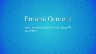 Which is the best cement for wall plaster PPC, PSC or OPC