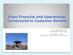 From Financial and Operational Turnaround to Customer Service