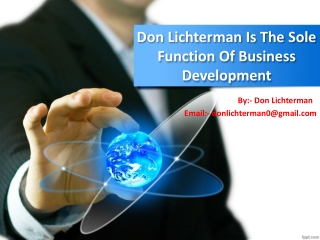 Don Lichterman Is The Sole Function Of Business Development