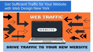 Get Sufficient Traffic for Your Website with Web Design New York