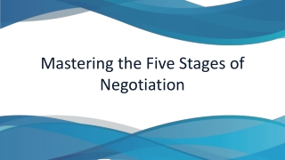 Mastering the Five Stages of Negotiation