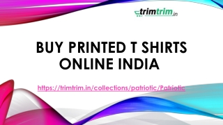 Buy printed t shirts online India-trimtrim.in