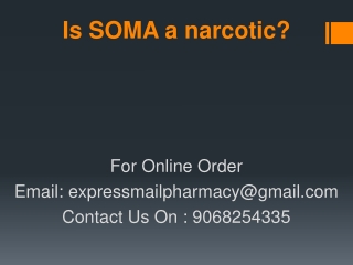 Is SOMA a narcotic?