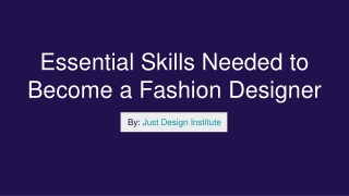 Essential Skills Needed to Become a Fashion Designer