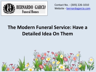 Funeral Home Miami -The Modern Funeral Service: Have a Detailed Idea on Them
