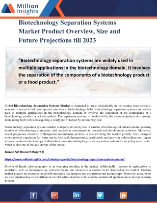 Biotechnology Separation Systems Market Product Overview, Size and Future Projections till 2023