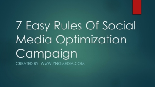 7 Easy Rules Of Social Media Optimization Campaign