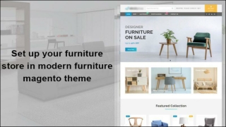 Build Up Your Next Furniture Store in Magento 2