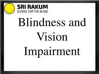 Blindness and Vision Impairment