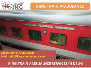 King Train Ambulance Services in Delhi and Dibrugarh at low fare